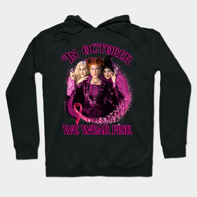 In October we wear pink hocus pocus Hoodie by Shoryotombo